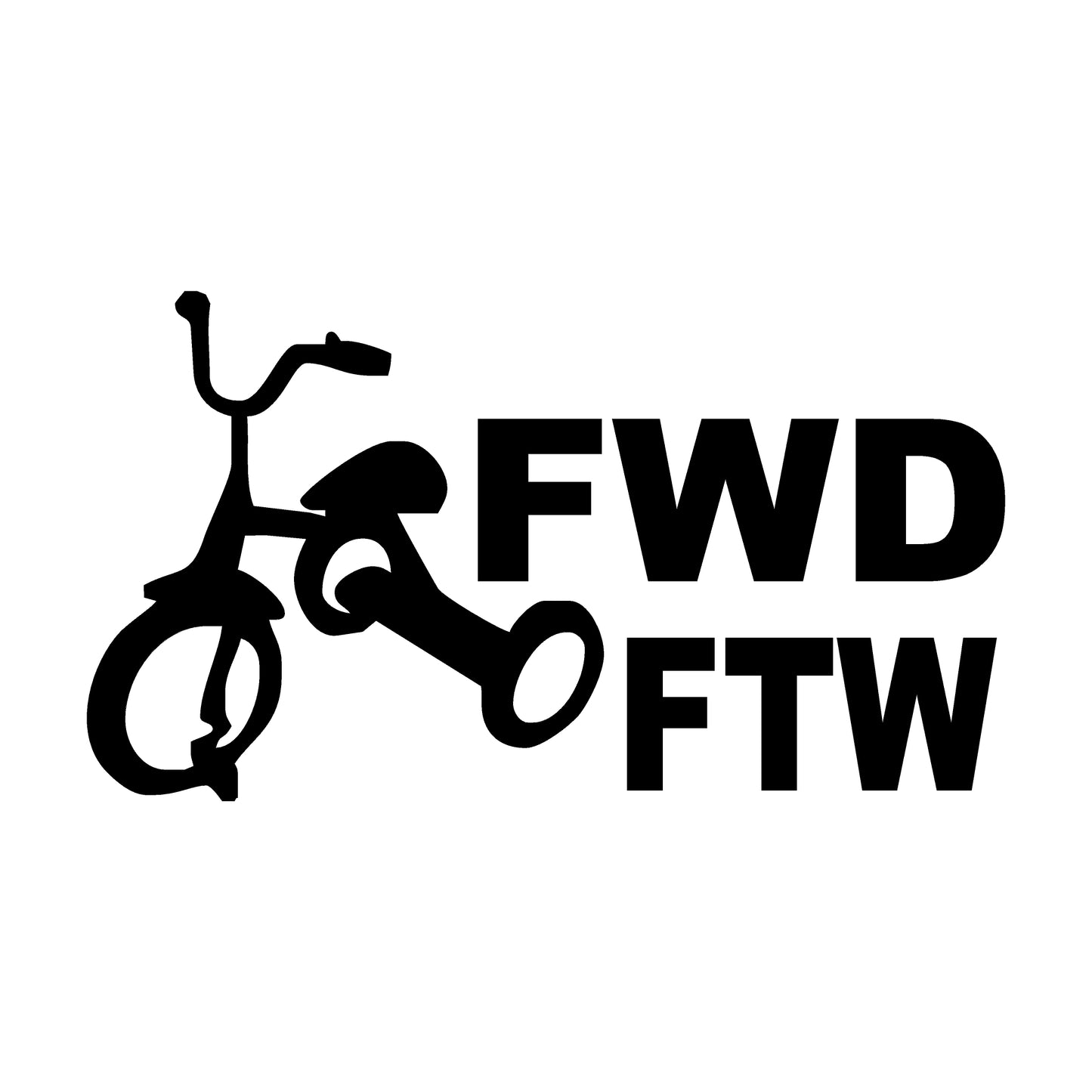 FWD FTW Decal