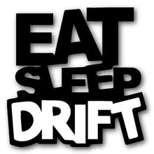 Load image into Gallery viewer, Eat Sleep Drift Decal
