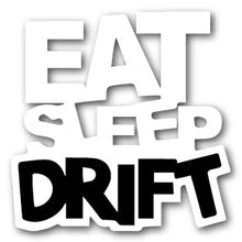 Load image into Gallery viewer, Eat Sleep Drift Decal
