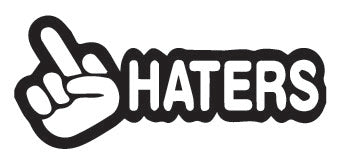 F**k Haters Decal