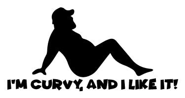 I'm Curvy And I Like It Decal