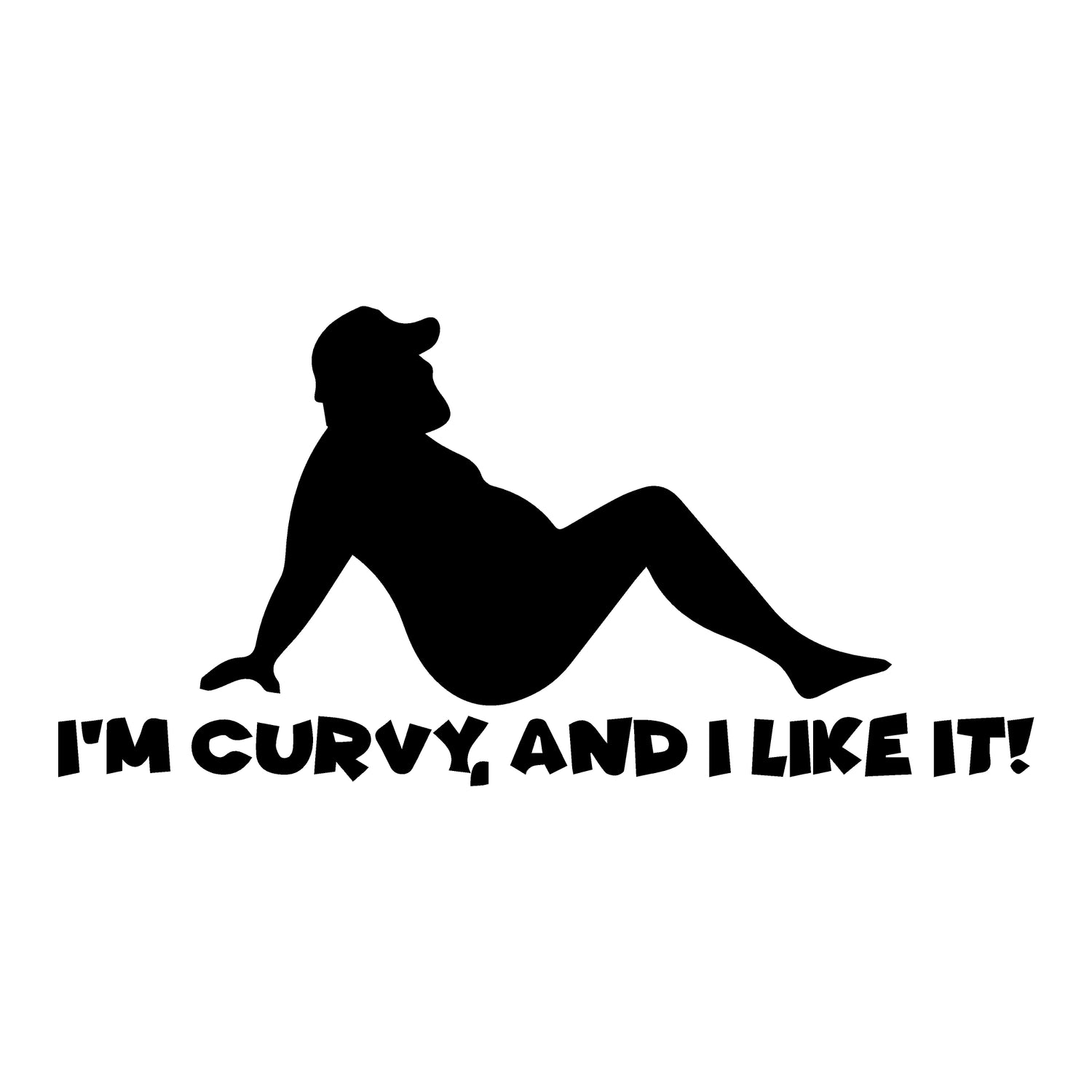 I'm Curvy And I Like It Decal