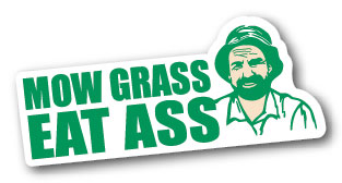 Jim's Mow Grass Eat Aas Decal