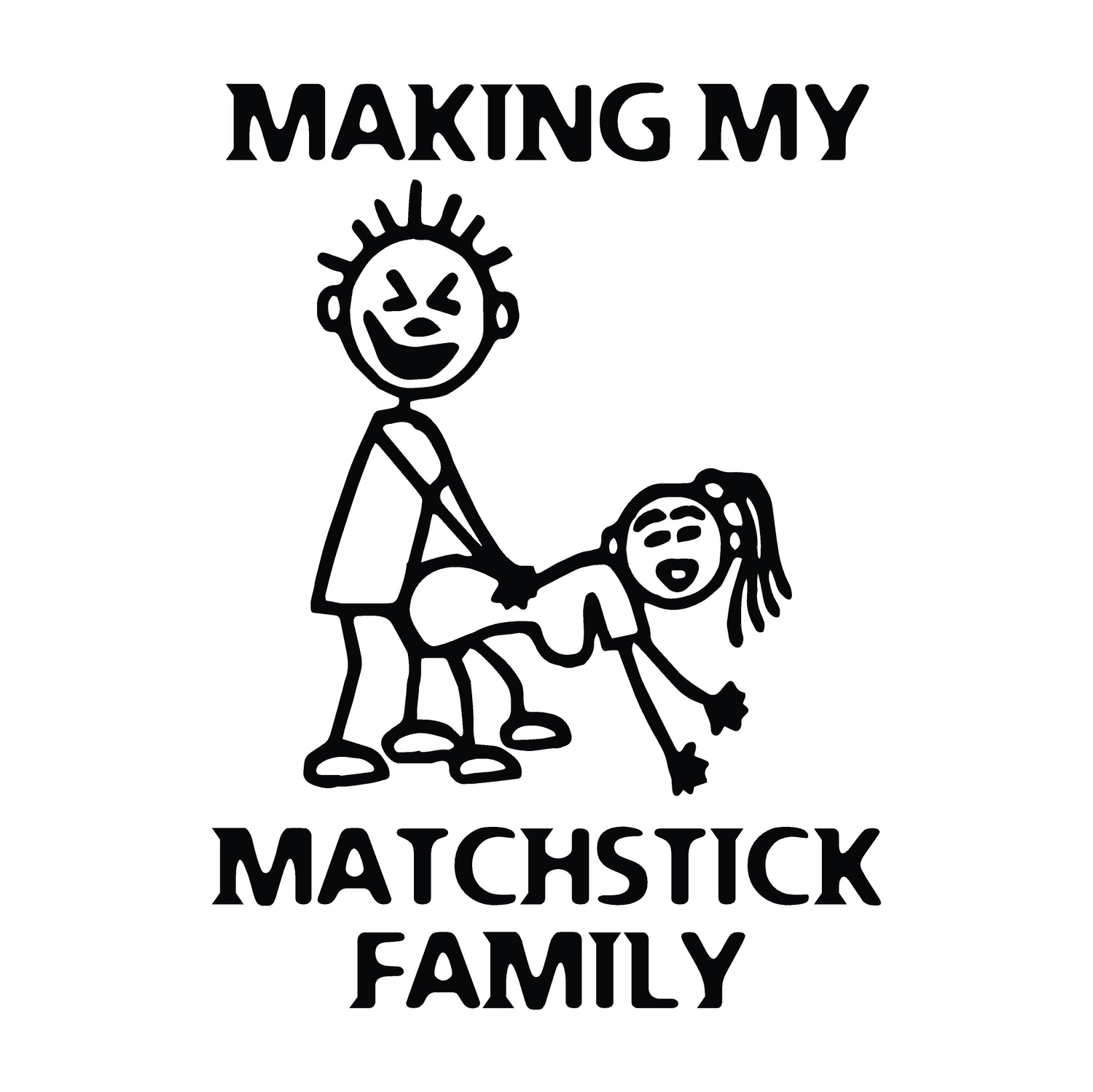 Making My Matchstick Family Decal