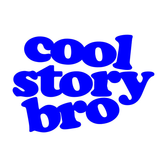 Cool Story Bro Decal