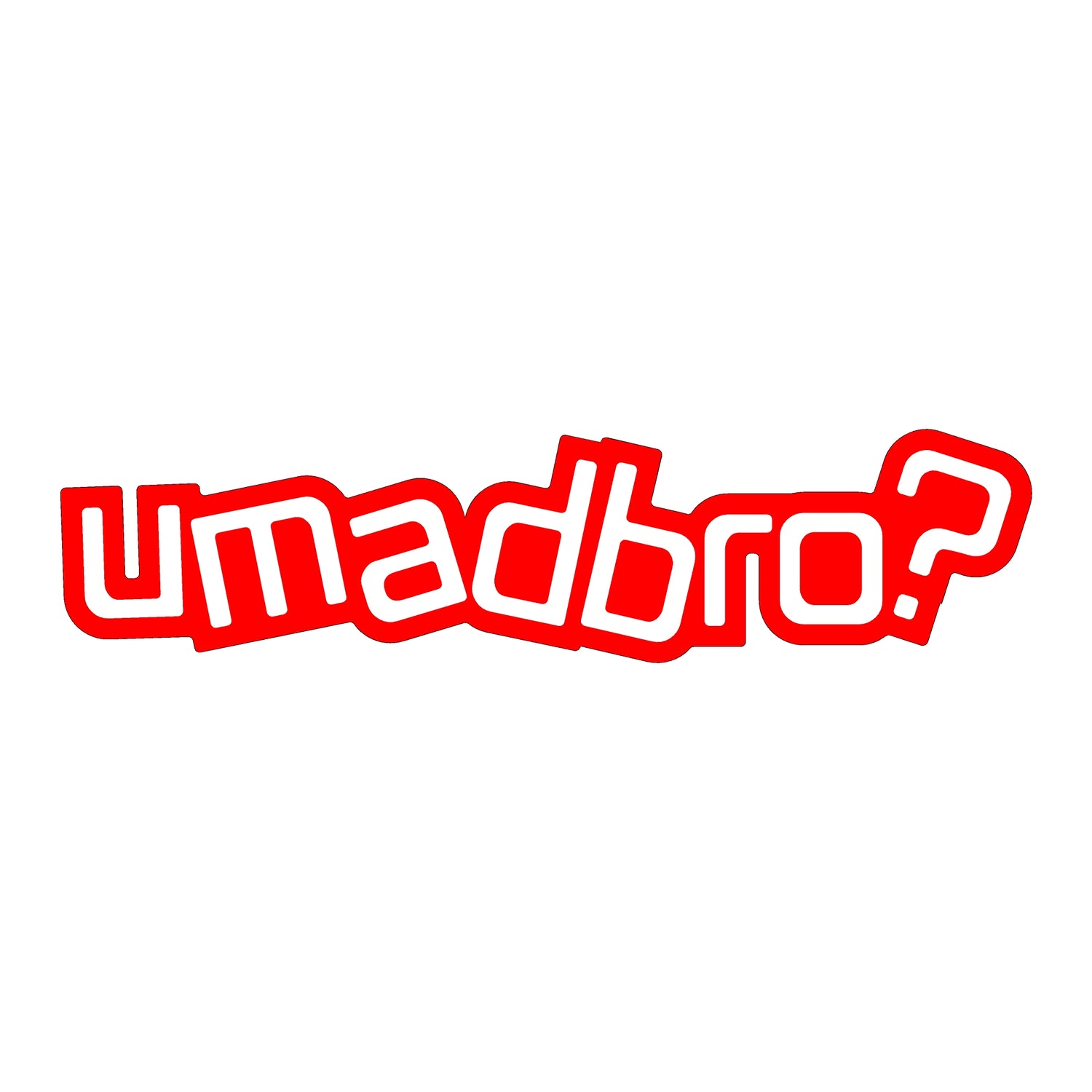 umadbro? Decal