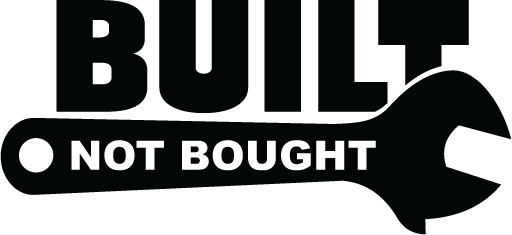 Built Not Bought Decal